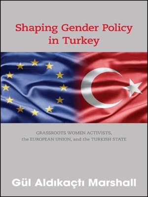 cover image of Shaping Gender Policy in Turkey
